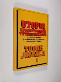 Utopia luokattomasta yhteiskunnasta : luokkavastakohdat ja luokkataistelu Itä-Euroopan sosialistisissa maissa (ERINOMAINEN)