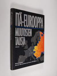 Itä-Eurooppa : muutosten tausta