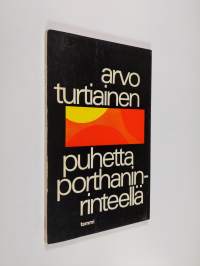 Puhetta Porthaninrinteellä : Runoja