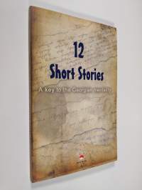 12 Short Stories - A Key to the Georgian Mentality (UUDENVEROINEN)