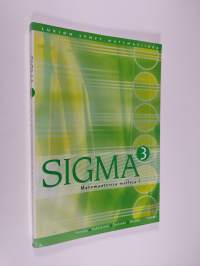 Sigma 3 : lukion lyhyt matematiikka : Matemaattisia malleja I