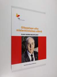 Oikeastaan aika mielenkiintoinen elämä : Olavi Hurrin muistelmat