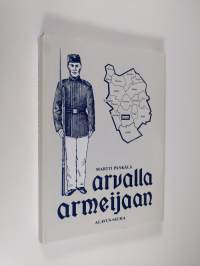 Arvalla armeijaan : Alavuden 11. reservikomppania 1883-1902