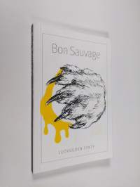 Bon Sauvage : luovuuden synty