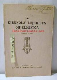  kirkkolaulujuhlien ohjelmistoa  IV