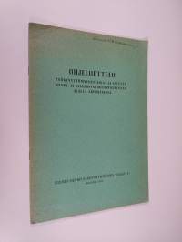 Ohjeluettelo työkyvyttömyyden aikaa ja astetta henki- ja sairausvakuutustoiminnan alalla arvioitaessa