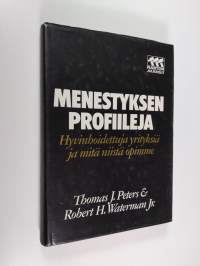 Menestyksen profiileja : hyvinhoidettuja yrityksiä ja mitä niistä opimme