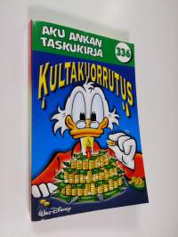 Aku Ankan taskukirja 336 : Kultakuorrutus