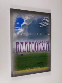 Raapooksia : Etelä-Pohojanmaan vähemmän virallinen historiikki (signeerattu)