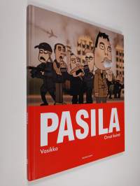 Pasila : Vasikka ; Orvot koirat