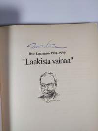 Laakista vainaa : Iiron kanuunasta 1991-1994 (signeerattu)