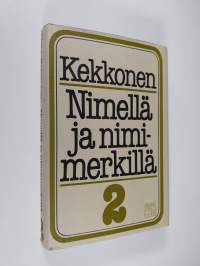 Nimellä ja nimimerkillä 2 (signeerattu, tekijän omiste)