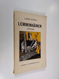 Lemminkäinen : näytelmä (lukematon)