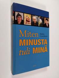 Miten minusta tuli minä