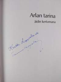 Arlan tarina äidin kertomana (signeerattu)