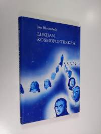 Lukijan kosmopoetiikkaa : esseitä: keskusteluja, kävelyretkiä