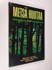 Metsä huutaa