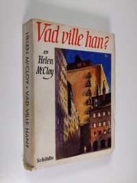 Vad ville han?