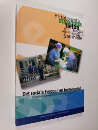 Det sociala Europa i en brytningstid : Europeiska unionens social- och hälsovårdspolitik