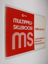 Multippeliskleroosi : mitä se on