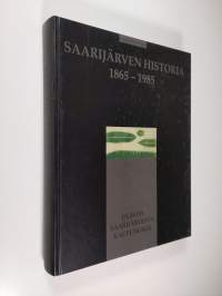 Saarijärven historia 1865-1985 : Paavon Saarijärvestä kaupungiksi (signeerattu)