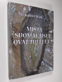 Mistä suomalaiset ovat tulleet