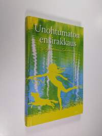 Unohtumaton ensirakkaus (ERINOMAINEN)