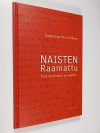 Naisten Raamattu : tätä kertomusta en unohda (ERINOMAINEN)