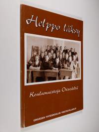 Helppo läksy : koulumuistoja Orivedeltä