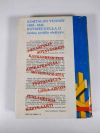 Kohtalon vuodet 1939-1945 kotiseudulla : kansan kokemaa ja kertomaa 2