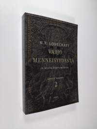 Varjo menneisyydestä ja muita kertomuksia - Lovecraftin kootut teokset 2 (UUSI)