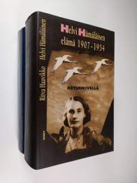 Ketunkivellä : Helvi Hämäläisen elämä 1907-1954 ; Päiväkirjat 1955-1988