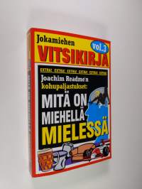 Mitä on miehellä mielessä : jokamiehen vitsikirja