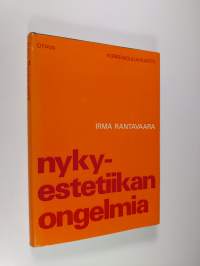 Nykyestetiikan ongelmia : antologia