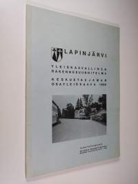 Lapinjärvi : yleiskaavallinen rakennesuunnitelma ; Keskustaajaman osakeyleiskaava 1990