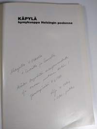 Käpylä, hymykuoppa Helsingin poskessa (signeerattu)