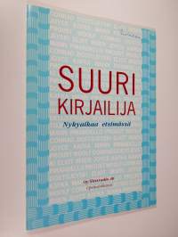 Suuri kirjailija : nykyaikaa etsimässä