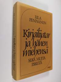 Kirjailijatar ja hänen miehensä : sekä muita esseitä