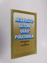 Neuvostoliiton ulkopolitiikka : kysymyksiä ja vastauksia