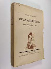 Elva årtionden ur Finlands historia 4 : 1908-1917