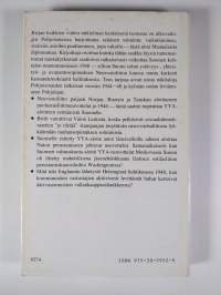 Maanalaista diplomatiaa vuosilta 1944-1948, jolloin kylmä sota teki tuloaan Pohjolaan