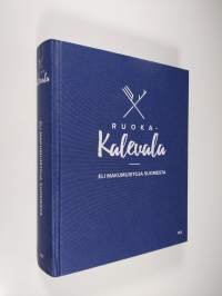 Ruoka-Kalevala, eli, Makumuistoja Suomesta