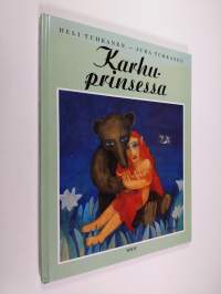 Karhuprinsessa : kolme keskieurooppalaista satua