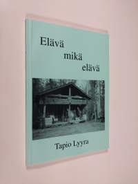 Elävä mikä elävä (signeerattu)