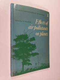 Society for Experimental Biology, Seminar Series: Volume 1, Effects of Air Pollutants on Plants