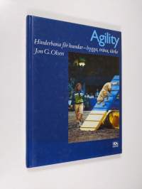 Agility : hinderbana för hundar - bygga, träna, tävla