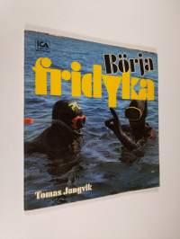 Börja fridyka