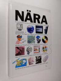 Nära : en inspirationsbok om det nya informationssamhället