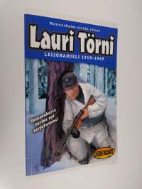 Leijonamieli : 1919-1949 ; Mannerheim-ristin ritari Lauri Törni