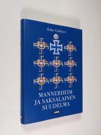 Mannerheim ja saksalainen suudelma : romaani